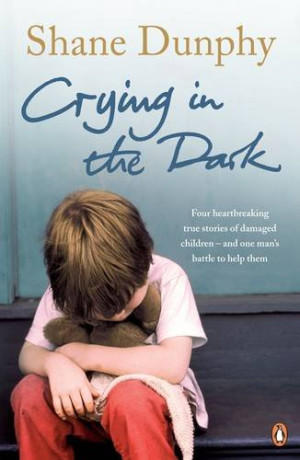 Shane Dunphy Crying In The Dark