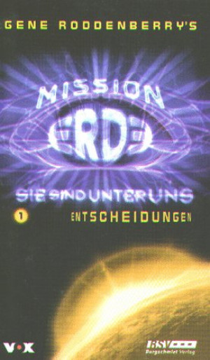 Gene Roddenberry Mission Erde, Sie Sind Unter Uns, Bd.1, Entscheidungen