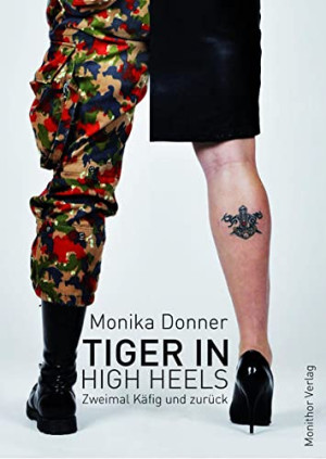 Donner Monika Tiger In High Heels: Zweimal Käfig Und Zurück