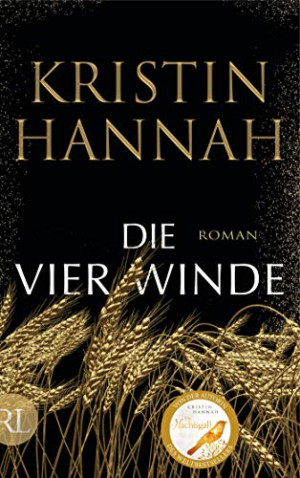 Kristin Hannah Die Vier Winde: Roman