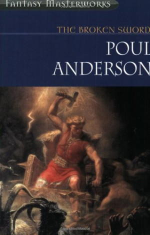 Poul Anderson Broken Sword (Fantasy Masterworks)