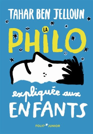 Tahar Ben Jelloun - GEBRAUCHT La philo expliquée aux enfants - Preis vom 10.08.2026 20:08:46 h