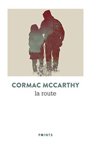 Cormac McCarthy La Route