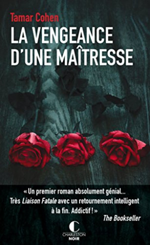 Tamar Cohen La Vengeance D'Une Maîtresse