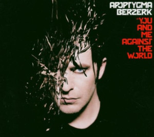 Apoptygma Berzerk You And Me Against The World (Limited Edition)