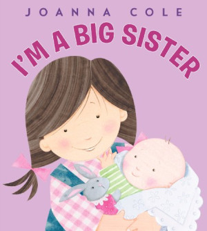 Joanna Cole I'M A Big Sister