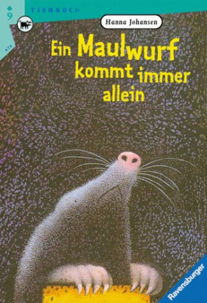 Johansen, Hanna Margarete - GEBRAUCHT Ein Maulwurf kommt immer allein - Preis vom 18.06.2026 05:44:55 h