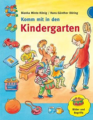 Bianka Minte-König Komm Mit In Den Kindergarten