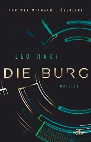 Leo Hart Die Burg: Thriller