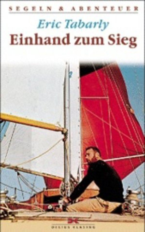 Eric Tabarly Einhand Zum Sieg