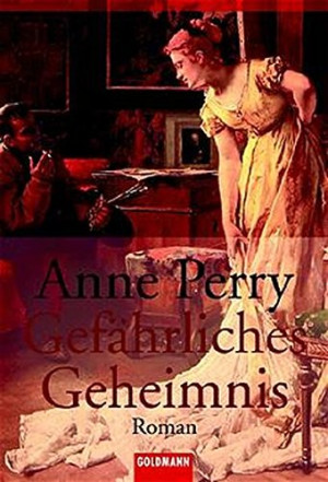 Anne Perry - GEBRAUCHT Gefährliches Geheimnis (Goldmann Allgemeine Reihe) - Preis vom 13.08.2026 03:22:56 h