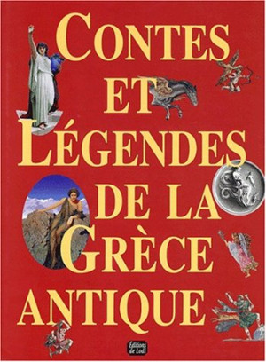 Lucie Vérain - GEBRAUCHT Contes et légendes de la Grèce antique (Trash - Lodi) - Preis vom 07.08.2026 19:42:44 h