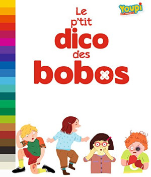 Nathalie Szapiro-Manoukian Le P'Tit Dico Des Bobos