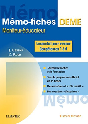 Jacqueline Gassier Mémo-Fiches Deme : Moniteur-Éducateur : L'Essentiel Pour Réviser, Compétences 1 À 4