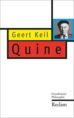 Geert Keil Quine: Grundwissen Philosophie (Reclam Taschenbuch)