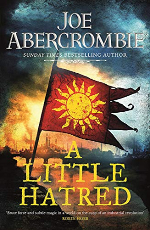 Joe Abercrombie - GEBRAUCHT A Little Hatred: Book One (The Age of Madness) - Preis vom 16.07.2026 07:42:06 h
