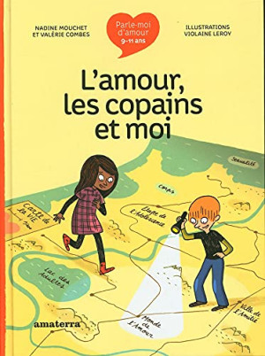 Valérie Combes L'Amour, Les Copains Et Moi : 9-11 Ans