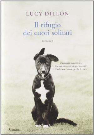 Lucy Dillon Il Rifugio Dei Cuori Solitari