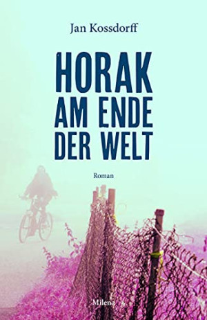 Jan Kossdorff Horak Am Ende Der Welt