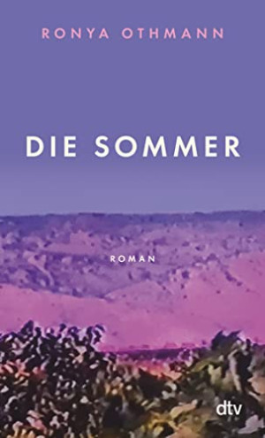 Ronya Othmann - GEBRAUCHT Die Sommer: Roman - Preis vom 06.06.2026 05:42:00 h