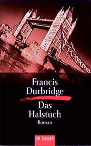 Francis Durbridge Das Halstuch (Goldmann Krimi)