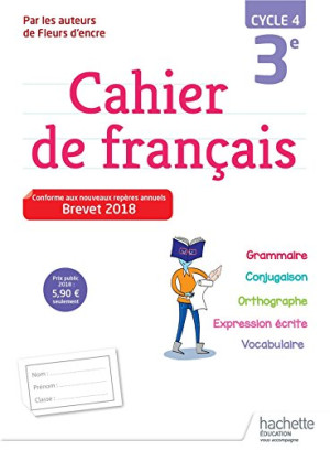 Cahier De Français 3e, Cycle 4 : Nouveau Brevet