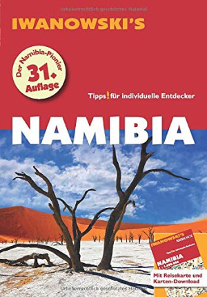 Michael Iwanowski - GEBRAUCHT Namibia - Reiseführer von Iwanowski: Individualreiseführer mit Extra-Reisekarte und Karten-Download (Reisehandbuch) -