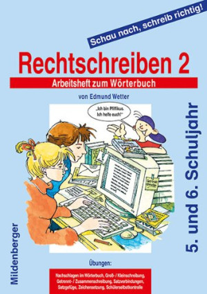 Edmund Wetter Schau Nach, Schreib Richtig! Rechtschreiben 2. Arbeitsheft: 5./6. Schuljahr, Für Weiterführende Schulen, Alle Bundesländer