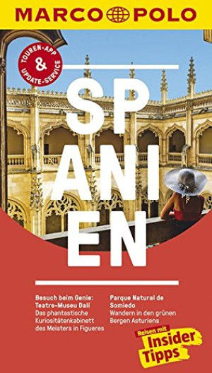 Andreas Drouve Marco Polo Reiseführer Spanien: Reisen Mit Insider-Tipps. Inklusive Kostenloser Touren-App & Update-Service