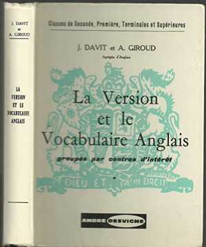 J Davit La Version Et Le Vocabulaire Anglais : Classes De 2de, 1re, Terminales Et Supérieures