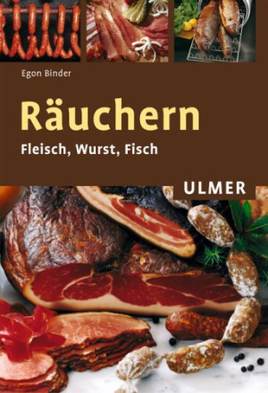 Räuchern. Fleisch, Wurst, Fisch