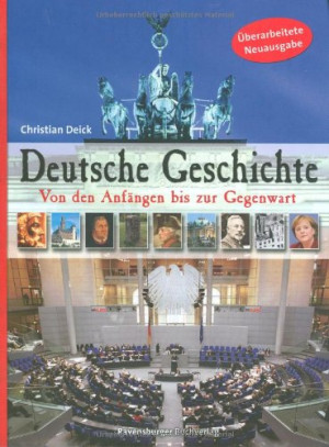 Christian Deick - GEBRAUCHT Deutsche Geschichte: Von den Anfängen bis zur Gegenwart - Preis vom 01.06.2026 05:25:12 h