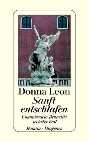Donna Leon - GEBRAUCHT Sanft entschlafen. Commissario Brunettis sechster Fall - Preis vom 17.06.2026 05:34:31 h