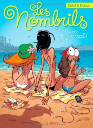 Les Nombrils. Vol. 6. Un Été Trop Mortel !