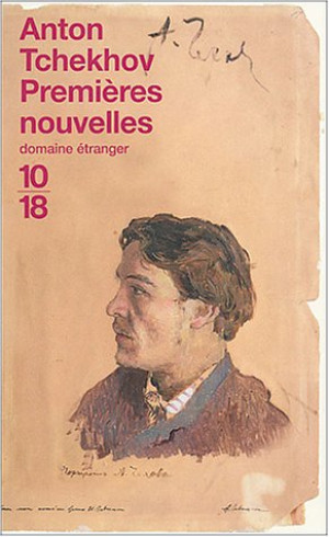 Anton Tchekhov Premières Nouvelles