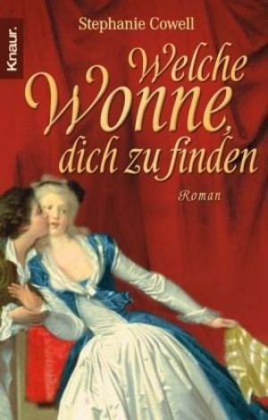 Stephanie Cowell - GEBRAUCHT Welche Wonne, dich zu finden - Preis vom 15.08.2026 16:35:53 h