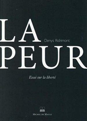 Denys Ridrimont La Peur : Philosophie