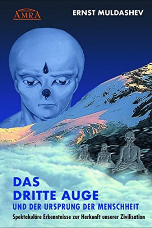 Ernst Muldashev - GEBRAUCHT DAS DRITTE AUGE und der Ursprung der Menschheit (durchgesehene und erweiterte Neuausgabe) - Preis vom 15.08.2026 16:35:53