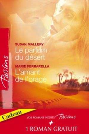 Susan Mallery - GEBRAUCHT Le parfum du désert. L'amant de l'orage. Les armes du coeur - Preis vom 20.06.2026 05:23:55 h
