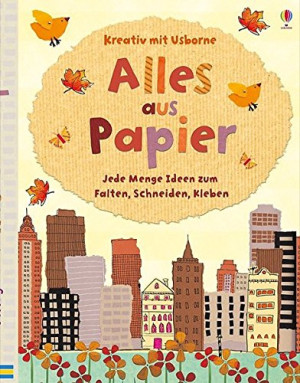 Fiona Watt Alles Aus Papier