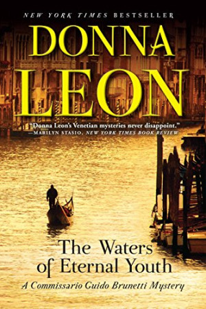 Donna Leon The Waters Of Eternal Youth (A Commissario Guido Brunetti Mystery)