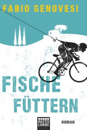 Fabio Genovesi Fische Füttern: Roman