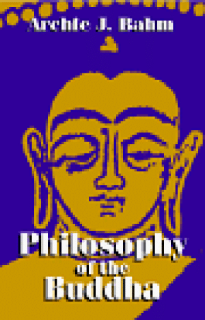 Bahm, Archie J. Philosophy Of The Buddha