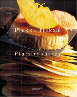 Pierre Hermé Plaisirs Sucrés