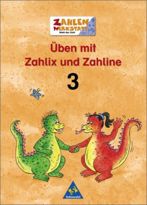 Hans-Dieter Rinkens Zahlenwerkstatt - Welt Der Zahl. Welt Der Zahl: Üben Mit Zahlix Und Zahline: Üben 3