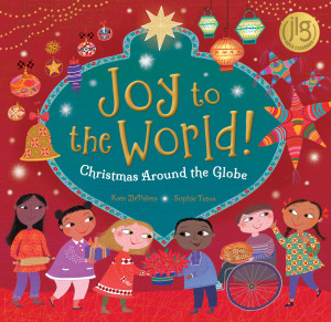 Kate DePalma Joy To The World!: Christmas Around The Globe: 1