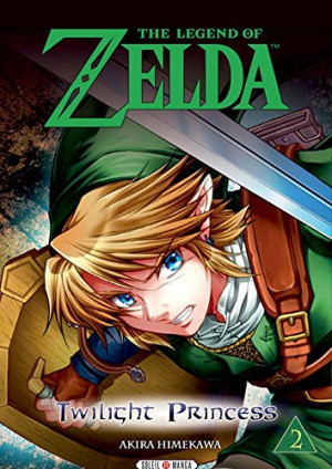 Akira Himekawa The Legend Of Zelda : Twilight Princess. Vol. 2