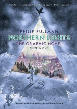 Philip Pullman Northern Lights - The Graphic Novel (His Dark Materials, Band 1)