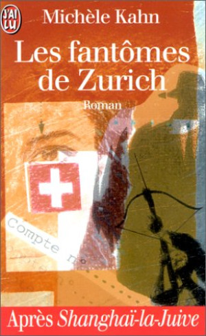 Michèle Kahn Les Fantômes De Zurich
