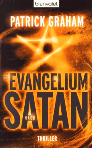 Patrick Graham Das Evangelium Nach Satan: Thriller